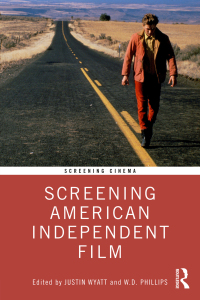 Cover image: Screening American Independent Film 1st edition 9781032160603