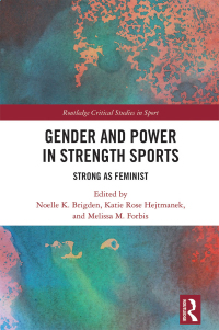 Cover image: Gender and Power in Strength Sports 1st edition 9781032441870