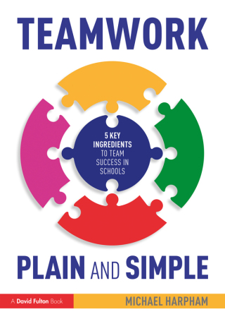 Omslagafbeelding: Teamwork Plain and Simple: 5 Key Ingredients to Team Success in Schools 1st edition 9781032300887