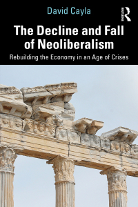 Cover image: The Decline and Fall of Neoliberalism 1st edition 9781032181851