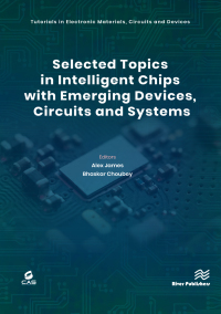 Imagen de portada: Selected Topics in Intelligent Chips with Emerging Devices, Circuits and Systems 1st edition 9781003388517