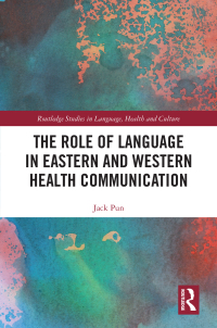 Omslagafbeelding: The Role of Language in Eastern and Western Health Communication 1st edition 9780367554491