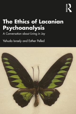 Cover image: The Ethics of Lacanian Psychoanalysis 1st edition 9781032378916