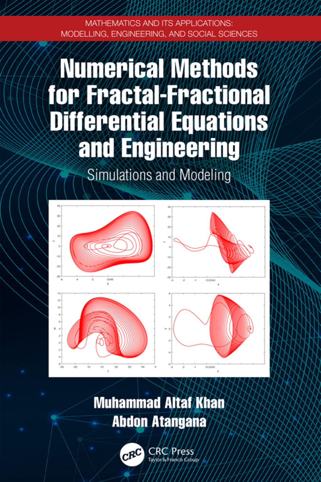 Numerical Methods for Fractal-Fractional Differential Equations and Engineering Simulations and Modeling 1st Edition