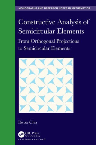 Cover image: Constructive Analysis of Semicircular Elements 1st edition 9781032448336