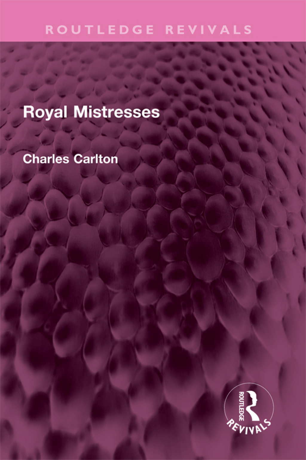 Royal Mistresses 1st Edition
