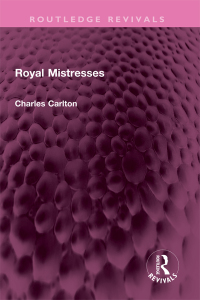 Imagen de portada: Royal Mistresses 1st edition 9781032464275