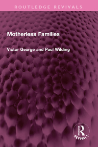 Cover image: Motherless Families 1st edition 9781032485744
