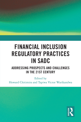 Imagen de portada: Financial Inclusion Regulatory Practices in SADC 1st edition 9781032439167