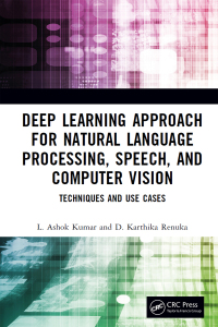 Immagine di copertina: Deep Learning Approach for Natural Language Processing, Speech, and Computer Vision 1st edition 9781032391656