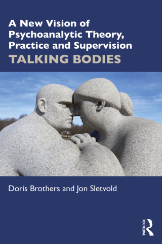 Cover image: A New Vision of Psychoanalytic Theory, Practice and Supervision 1st edition 9781032207490