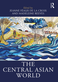 Cover image: The Central Asian World 1st edition 9780367898908