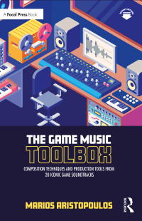 Cover image: The Game Music Toolbox 1st edition 9780367705503