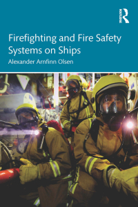 Cover image: Firefighting and Fire Safety Systems on Ships 1st edition 9781032473024