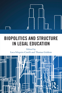 Immagine di copertina: Biopolitics and Structure in Legal Education 1st edition 9781032006925