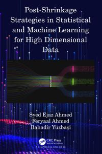 Imagen de portada: Post-Shrinkage Strategies in Statistical and Machine Learning for High Dimensional Data 1st edition 9780367763442