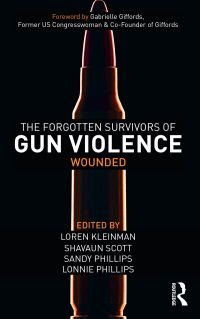 Cover image: The Forgotten Survivors of Gun Violence 1st edition 9781032436234