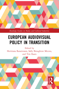 صورة الغلاف: European Audiovisual Policy in Transition 1st edition 9781032184487