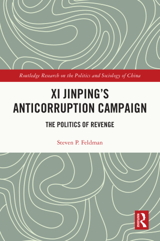 表紙画像: Xi Jinping's Anticorruption Campaign 1st edition 9781032362717