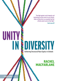 Cover image: Unity in Diversity: Achieving Structural Race Equity in Schools 1st edition 9781032230160