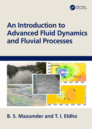 Imagen de portada: An Introduction to Advanced Fluid Dynamics and Fluvial Processes 1st edition 9780367428983