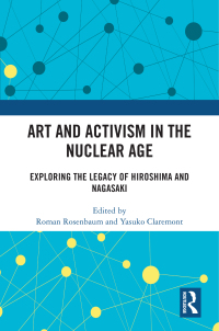 Titelbild: Art and Activism in the Nuclear Age 1st edition 9781032340678