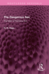 Cover image: The Dangerous Sex 1st edition 9781032491400