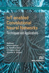 Cover image: IoT-enabled Convolutional Neural Networks: Techniques and Applications 1st edition 9788770227254