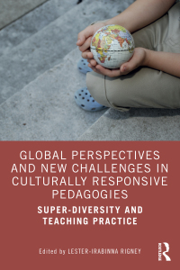 Omslagafbeelding: Global Perspectives and New Challenges in Culturally Responsive Pedagogies 1st edition 9781032371795