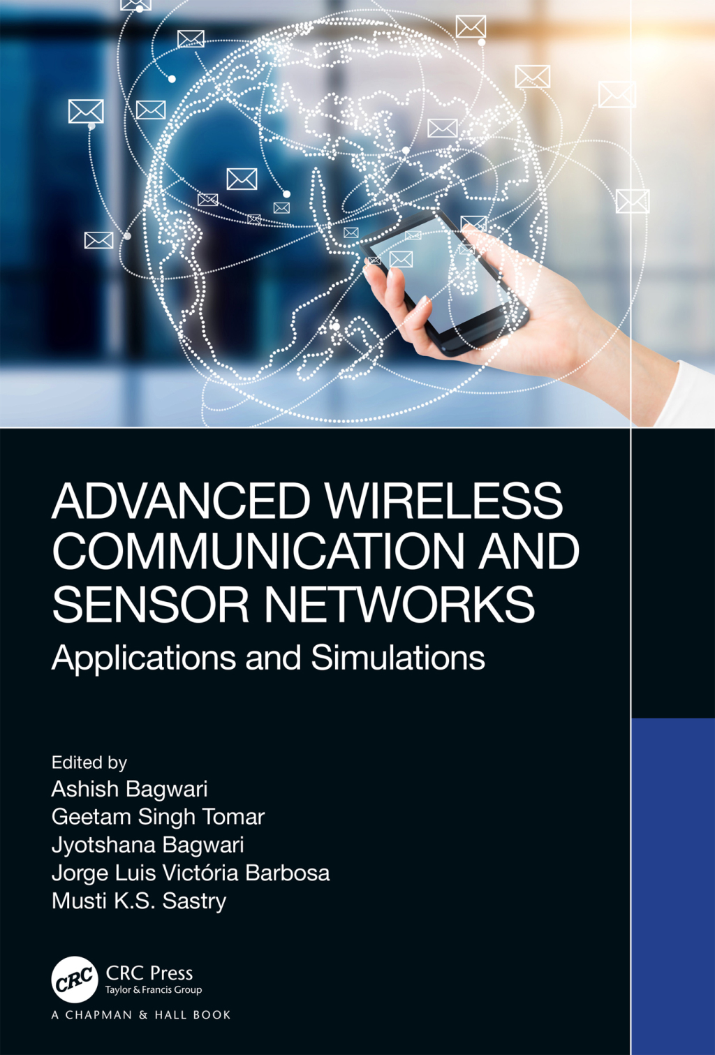 Advanced Wireless Communication and Sensor Networks Applications and Simulations 1st Edition