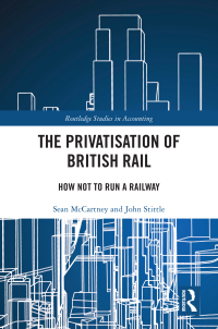 Cover image: The Privatisation of British Rail 1st edition 9780367361921