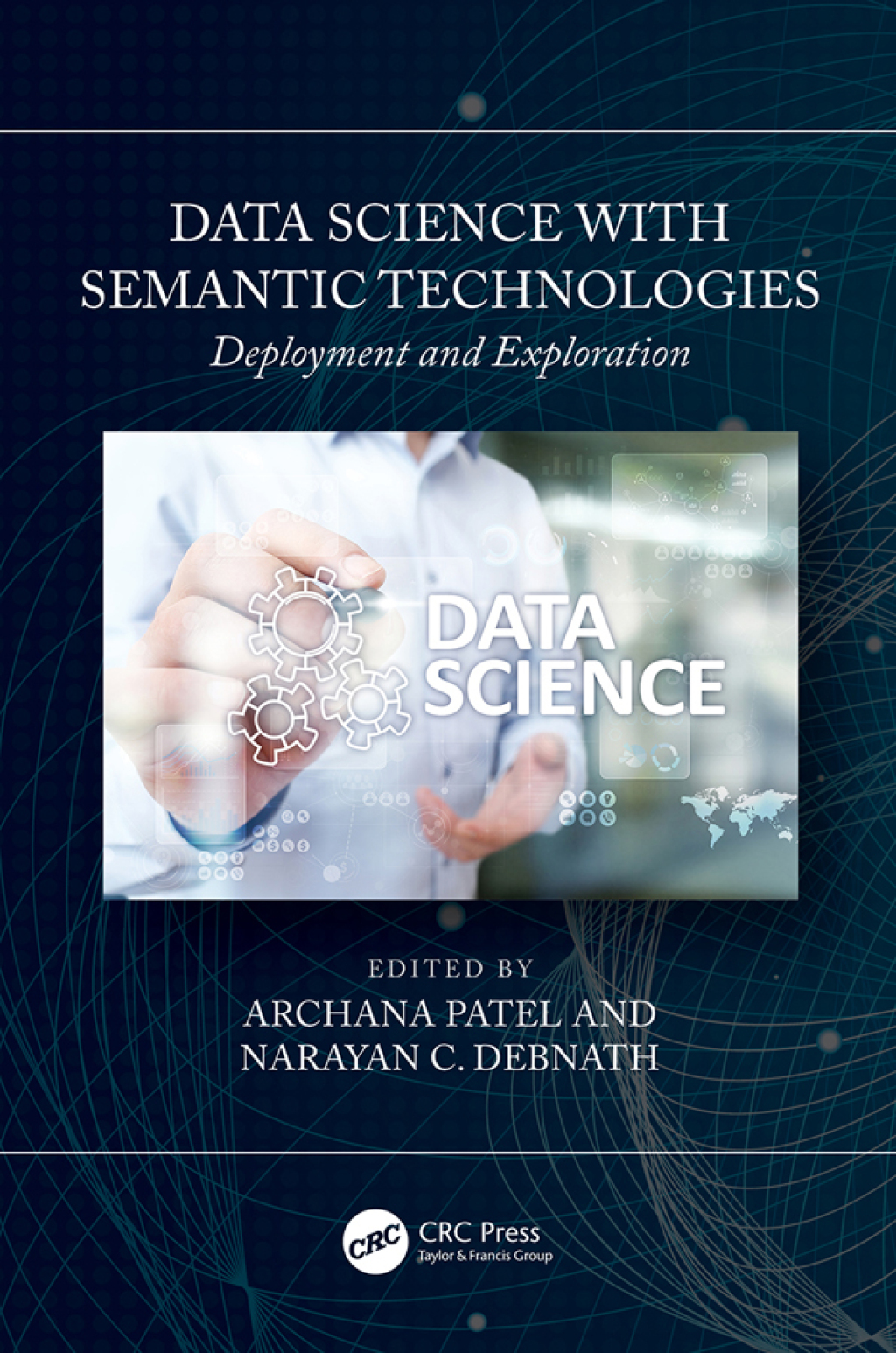 Data Science with Semantic Technologies Deployment and Exploration 1st Edition