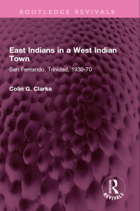 Immagine di copertina: East Indians in a West Indian Town 1st edition 9781032495149