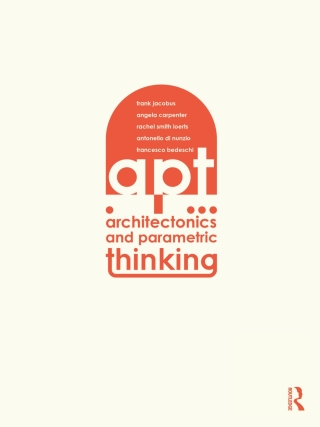 Cover image: Architectonics and Parametric Thinking 1st edition 9781032180533