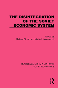 Cover image: The Disintegration of the Soviet Economic System 1st edition 9781032484730