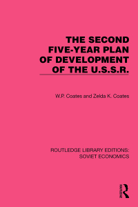 Cover image: The Second Five-Year Plan of Development of the U.S.S.R. 1st edition 9781032487533