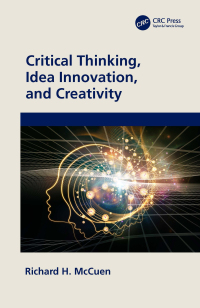 Cover image: Critical Thinking, Idea Innovation, and Creativity 1st edition 9781032461793