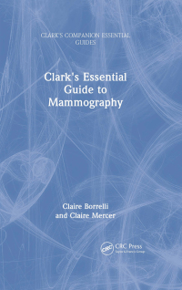 Cover image: Clark's Essential Guide to Mammography 1st edition 9781032033624