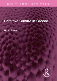 Imagen de portada: Primitive Culture in Greece 1st edition 9781032497228