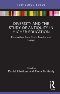 Cover image: Diversity and the Study of Antiquity in Higher Education 1st edition 9781032235127