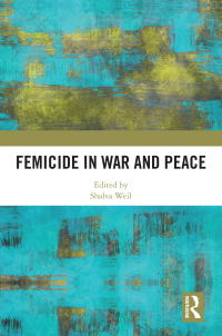 Cover image: Femicide in War and Peace 1st edition 9781032482774