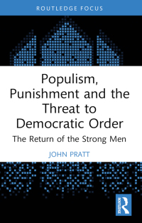 Cover image: Populism, Punishment and the Threat to Democratic Order 1st edition 9781032202457