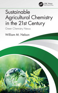 Cover image: Sustainable Agricultural Chemistry in the 21st Century 1st edition 9780367741211
