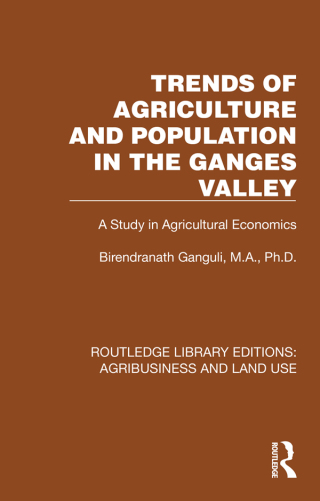 صورة الغلاف: Trends of Agriculture in the Ganges Valley 1st edition 9781032498928