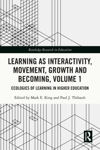 Cover image: Learning as Interactivity, Movement, Growth and Becoming, Volume 1 1st edition 9780367707965