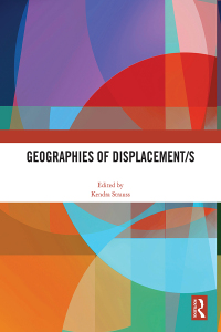 Cover image: Geographies of Displacement/s 1st edition 9781032463339