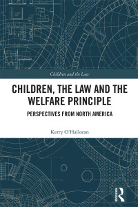 Cover image: Children, the Law and the Welfare Principle 1st edition 9781032216898