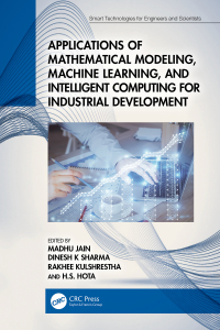 Cover image: Applications of Mathematical Modeling, Machine Learning, and Intelligent Computing for Industrial Development 1st edition 9781032392646