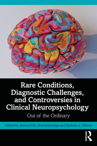 Titelbild: Rare Conditions, Diagnostic Challenges, and Controversies in Clinical Neuropsychology 1st edition 9781032132242