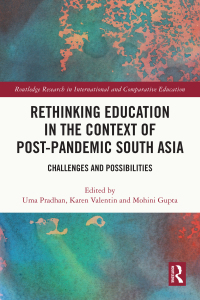 Cover image: Rethinking Education in the Context of Post-Pandemic South Asia 1st edition 9781032365664